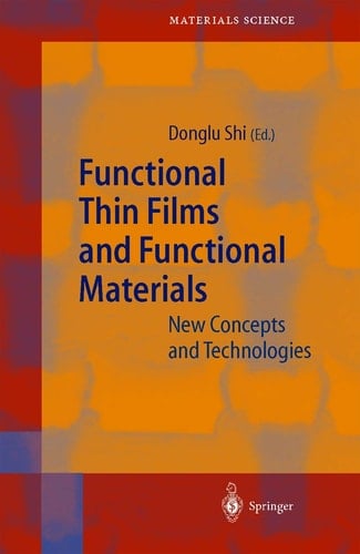 Functional Thin Films and Functional Materials New Concepts and Technologies