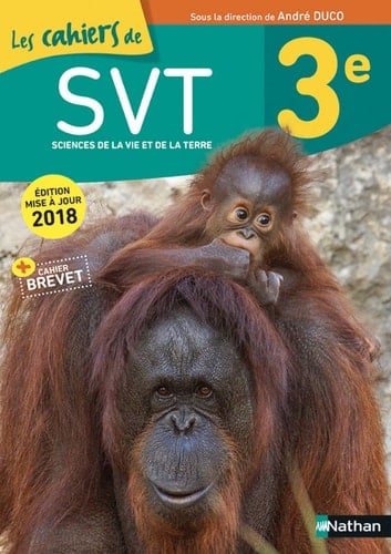 SVT 3e Les cahiers de SVT
