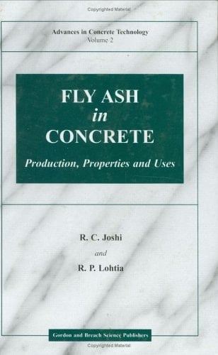 Fly Ash in Concrete Production, Properties and Uses
