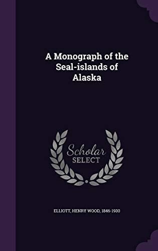 A Monograph of the Seal-Islands of Alaska