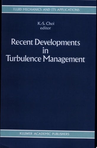 Recent Developments in Turbulence Management