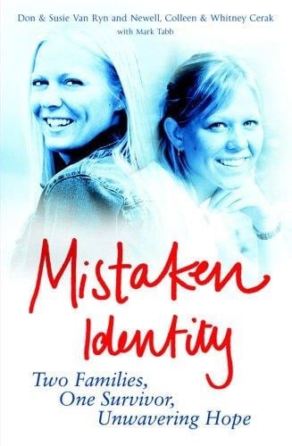 Mistaken Identity Two Families, One Survivor, Unwavering Hope