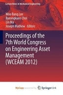 Proceedings of the 7th World Congress on Engineering Asset Management (Wceam 2012)