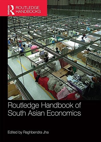 Routledge Handbook of South Asian Economics (Routledge Handbooks)