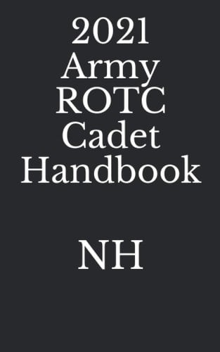 2021 Army ROTC Cadet Handbook