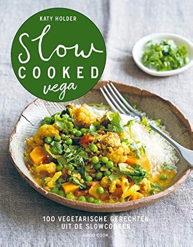 Slow cooked vega 100 vegetarische gerechten uit de slowcooker