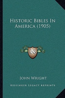 Historic Bibles In America (1905)