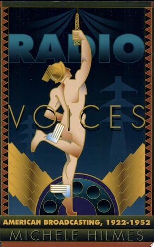 Radio Voices American Broadcasting, 1922-1952