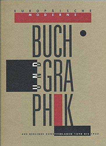 Europäische Moderne Buch und Graphik aus Berliner Kunstverlagen 1890-1933