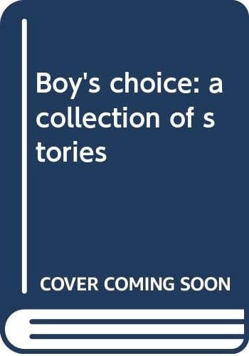 Boy's choice a collection of stories