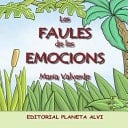 Les Faules de Les Emocions Editorial Planeta Alvi
