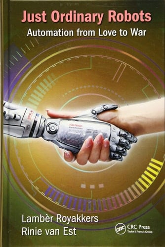 Just Ordinary Robots Automation from Love to War