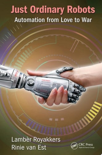 Just Ordinary Robots Automation from Love to War