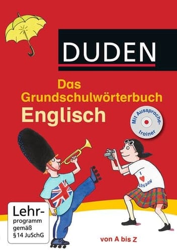 Das Grundschulwörterbuch Englisch - mit Aussprachetrainer auf CD-ROM