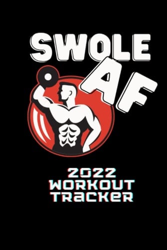 Swole AF: 2022 Workout Tracker