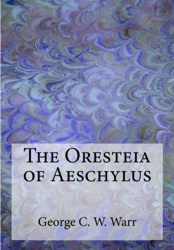 The Oresteia of Aeschylus