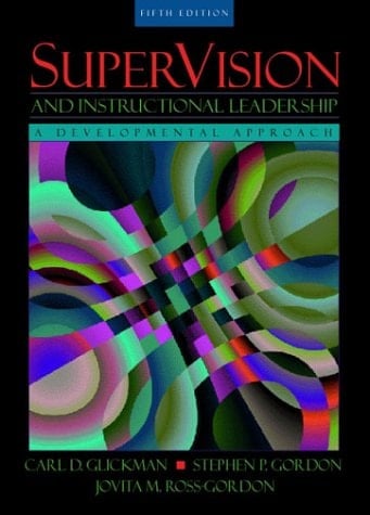 SuperVision and Instructional Leadership: A Developmental Approach (5th Edition)
