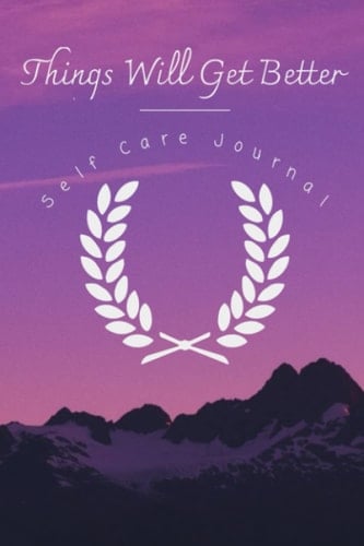 "Things Will Get Better" Daily Manifestation Journal: 6x9" Paperback (15.24 x 22.86 cm)