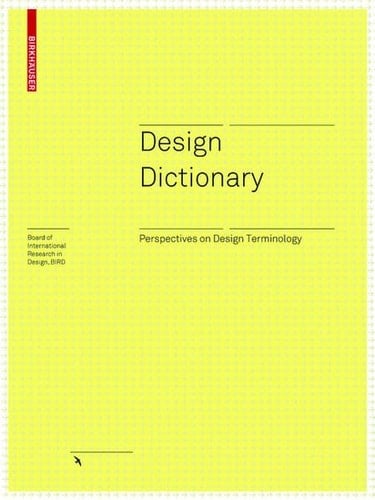 Design Dictionary: Perspectives on Design Terminology