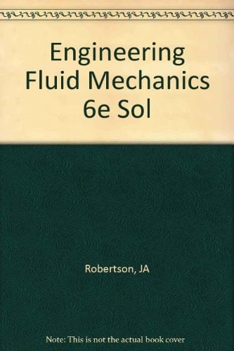 Engineering Fluid Mechanics Solutions Manual