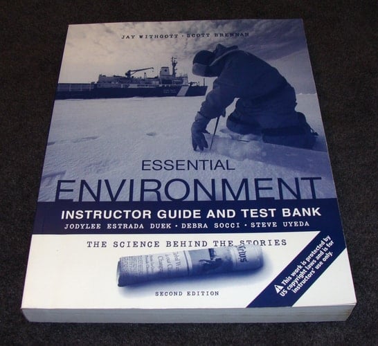 Instructor Guide and Test Bank for Essential Environment The Science Behind the Stories