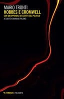 Hobbes e Cromwell. Con un appendice di scritti sul politico