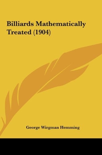 Billiards Mathematically Treated (1904)