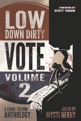 Low Down Dirty Vote Volume II
