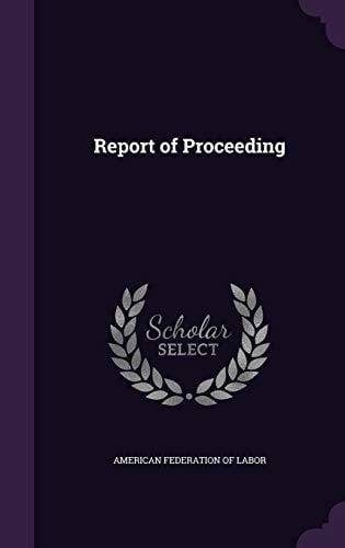 Report of Proceeding