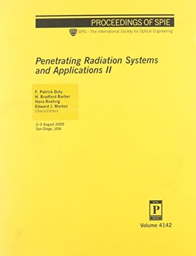 Penetrating Radiation Systems and Applications II 2-3 August 2000, San Diego, USA