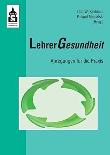 Lehrer-Gesundheit Anregungen für die Praxis