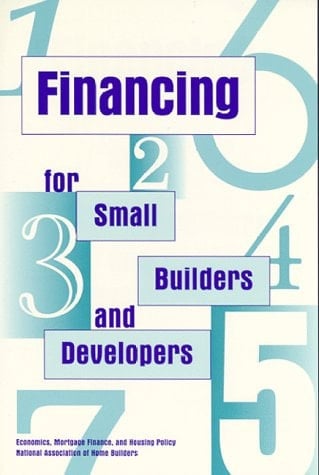 Financing for Small Builders and Developers