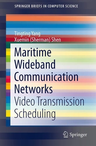 Maritime Wideband Communication Networks Video Transmission Scheduling