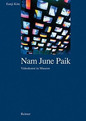 Nam June Paik Videokunst in Museen ; Globalisierung und lokale Rezeption