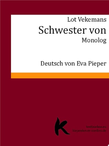 SCHWESTER VON Monolog