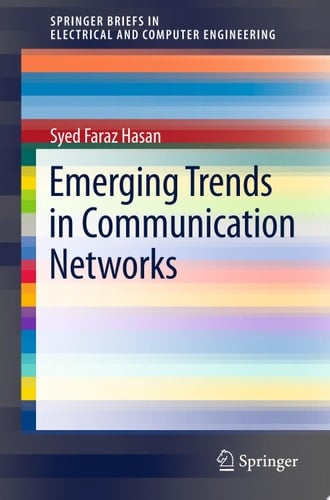 Emerging Trends in Communication Networks