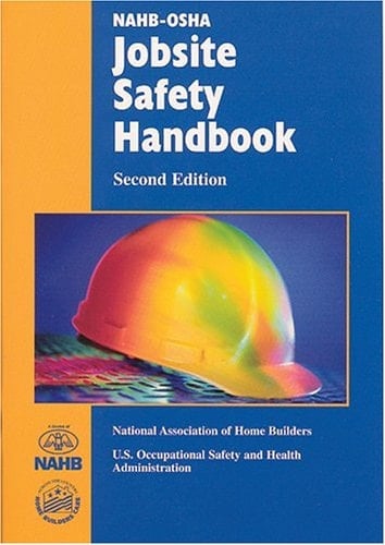 NAHB-OSHA Jobsite Safety Handbook