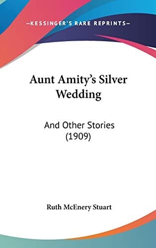 Aunt Amity's Silver Wedding And Other Stories (1909)