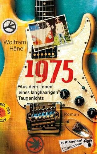 1975 aus dem Leben eines langhaarigen Taugenichts : Roman