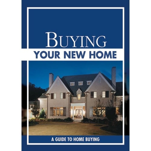 Buying Your New Home (Pack Of 10) A Guide to Home Buying