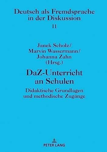 DaZ-Unterricht an Schulen didaktische Grundlagen und methodische Zugänge