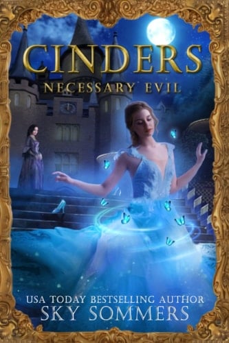 Cinders: Necessary Evil (Magic Mirrors Saga)