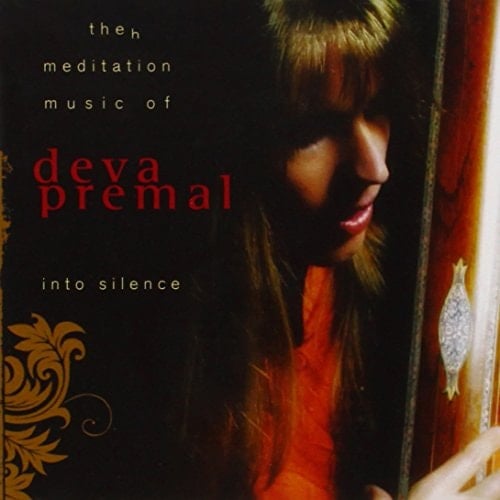 Into Silence: The Meditation Music of Deva Premal