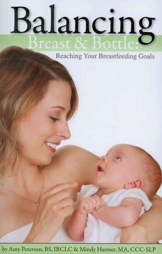 Balancing Breast and Bottle Reaching Your Breastfeeding Goals