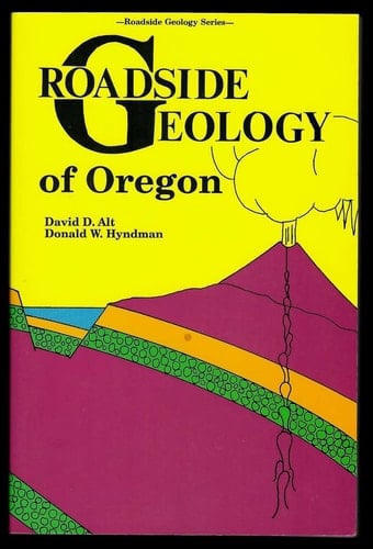 Roadside Geology of Oregon (Roadside Geology Series)