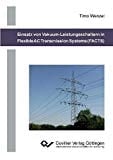 Einsatz von Vakuum-Leistungsschaltern in Flexible AC Transmission Systems (FACTS)