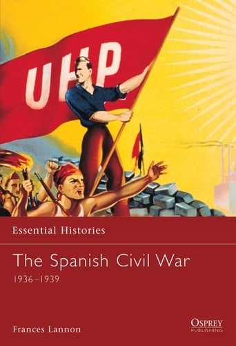 The Spanish Civil War 1936–1939