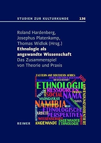 Ethnologie als angewandte Wissenschaft das Zusammenspiel von Theorie und Praxis
