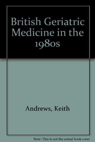 British Geriatric Medicine in the 1980s