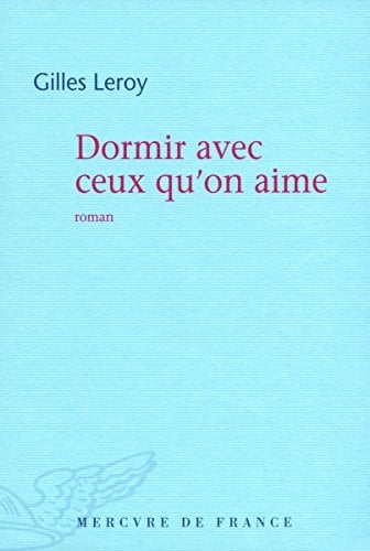 Dormir avec ceux qu'on aime roman